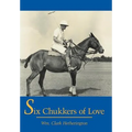 Six Chukkers of Love