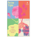Our Precious Wars
