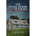 The Stone House Murders