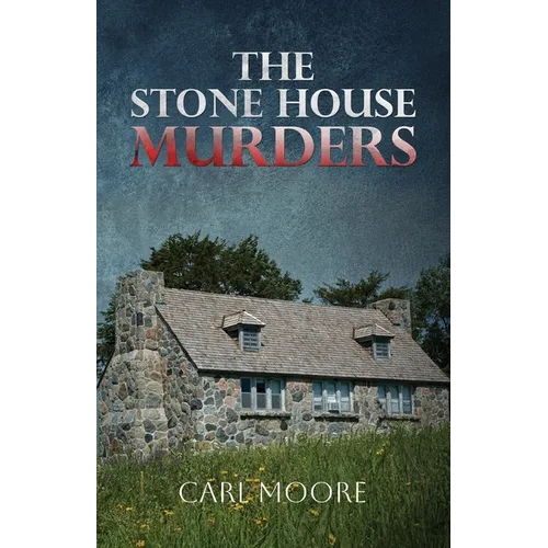 The Stone House Murders