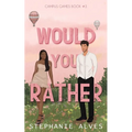 Would You Rather