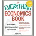 Everything Economics Book: From Theory to Practice, Your Complete Guide to Understanding Economics Today