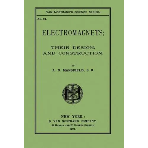 Electromagnets; Their Design And Construction