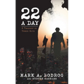 Twenty-Two a Day: A Tragedy in Three Acts