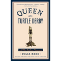 Queen of the Turtle Derby and Other Southern Phenomena: Includes New Essays Published for the First Time