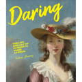 Daring: The Life and Art of Elisabeth Vigée Le Brun