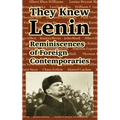 They Knew Lenin: Reminiscences of Foreign Contemporaries