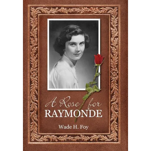 A Rose for Raymonde