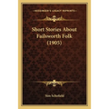 Short Stories About Failsworth Folk (1905)