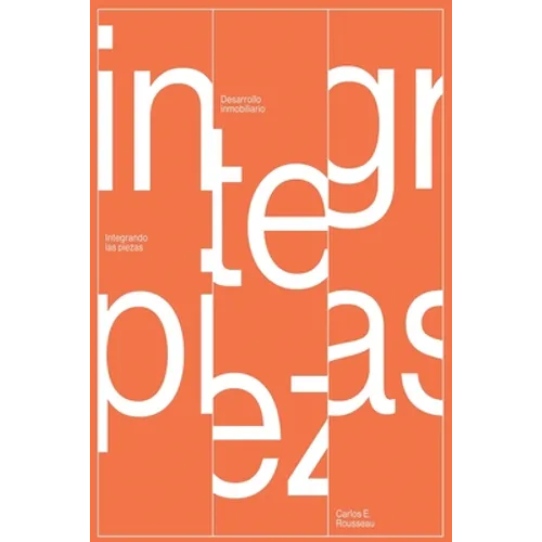 Desarrollo Inmobiliario: Integrando las Piezas