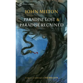 Paradise Lost and Paradise Regained