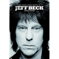 Hot Wired Guitar: The Life of Jeff Beck