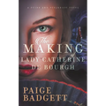 The Making of Lady Catherine de Bourgh