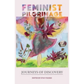 Feminist Pilgrimage: Journeys of Discovery