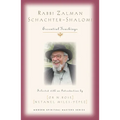 Rabbi Zalman Schachter-Shalomi: Essential Teachings