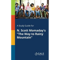 A Study Guide for N. Scott Momaday's "The Way to Rainy Mountain"