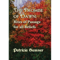 The Promise of Dawn: Rites of Passage for all Beliefs