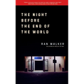 The Night Before the End of the World