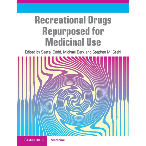 Recreational Drugs Repurposed for Medicinal Use
