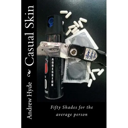 Casual Skin: Fifty Shades for the average person