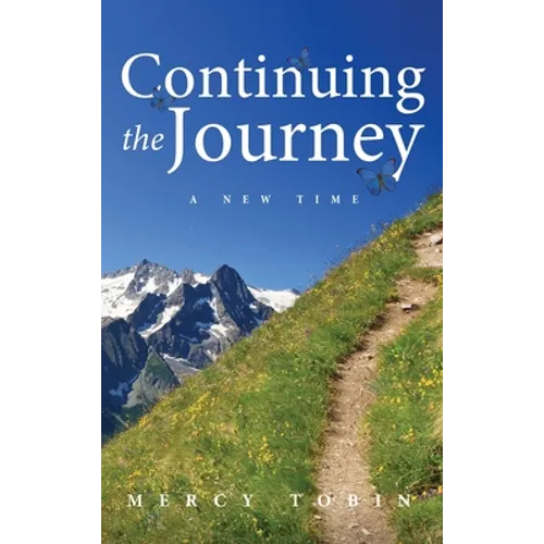 Continuing the Journey: A New Time