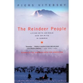The Reindeer People: Living with Animals and Spirits in Siberia