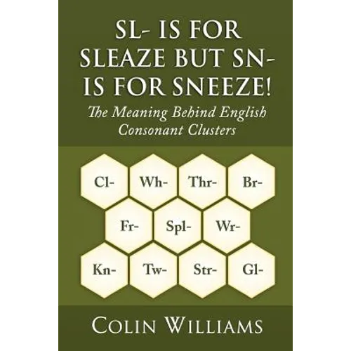 Sl- is for Sleaze but Sn- is for Sneeze!