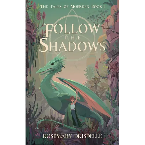 Follow the Shadows: The Tales of Moerden Book 1