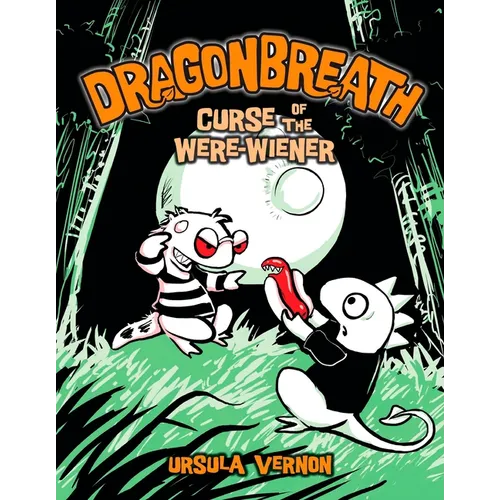 Dragonbreath #3: Curse of the Were-Wiener