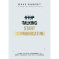 Stop Talking, Start Communicating: Using the Disc Assessment to Grow Yourself and Your Influence