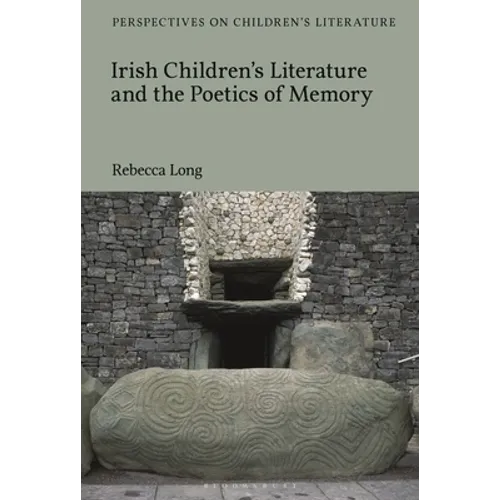 Irish Children's Literature and the Poetics of Memory