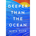 Deeper Than the Ocean