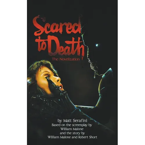 Scared to Death: The Novelization