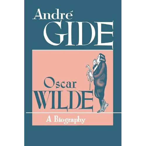 Oscar Wilde: A Biography