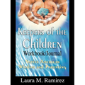 Keepers of the Children: Native American Wisdom and Parenting - Workbook/Journal
