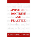 Apostolic Doctrine And Practice