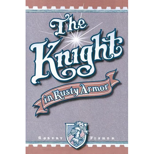 The Knight in Rusty Armor