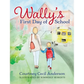 Wally's First Day of School