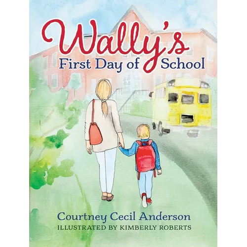 Wally's First Day of School
