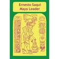 Ernest Saqui Maya Leader