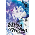 The Design of Goodbye