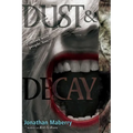 Dust & Decay