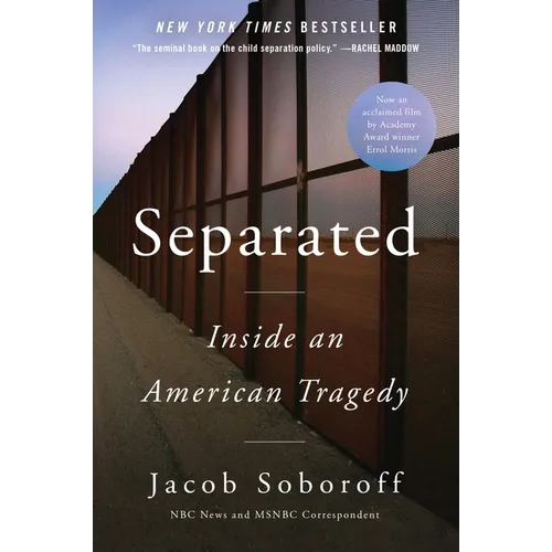 Separated: Inside an American Tragedy