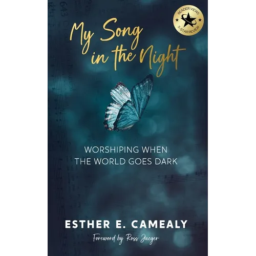 My Song in the Night: Worshiping When the World Goes Dark