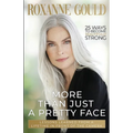 More Than Just a Pretty Face: Lessons Learned From a Lifetime in Front of the Camera