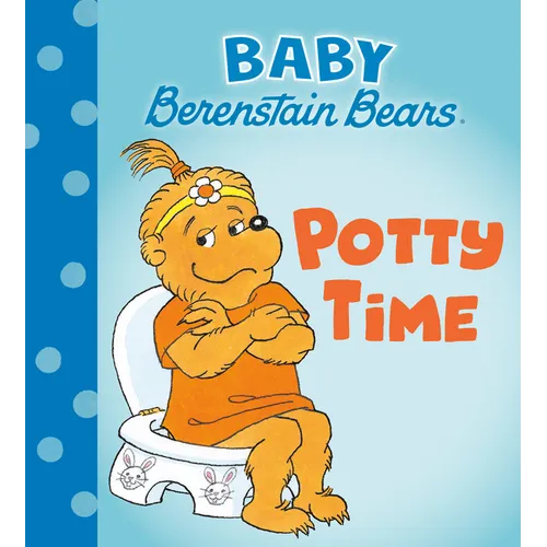 Potty Time (Baby Berenstain Bears)