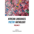 African Languages Poetry Anthology: Vol 1