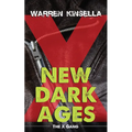 New Dark Ages: The X Gang