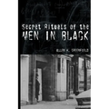 Secret Rituals of the Men in Black
