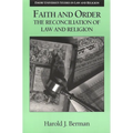 Faith and Order: The Reconciliation of Law and Religion